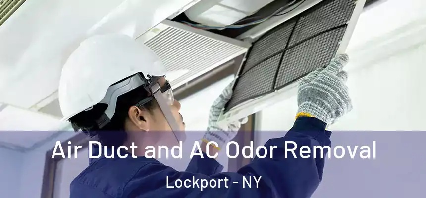 Air Duct and AC Odor Removal Lockport - NY