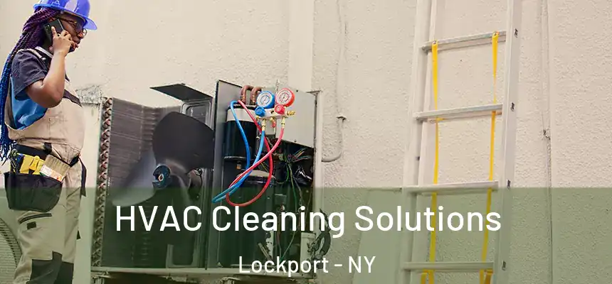 HVAC Cleaning Solutions Lockport - NY