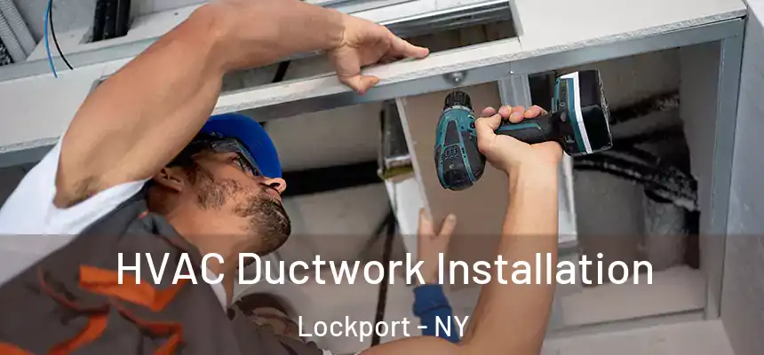 HVAC Ductwork Installation Lockport - NY