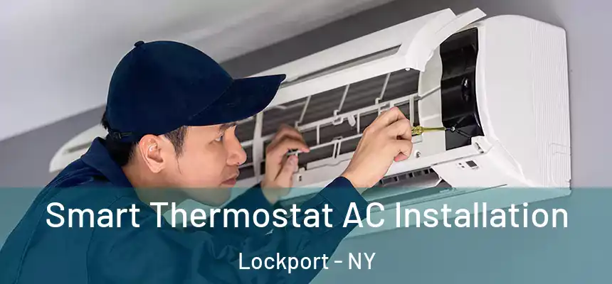 Smart Thermostat AC Installation Lockport - NY